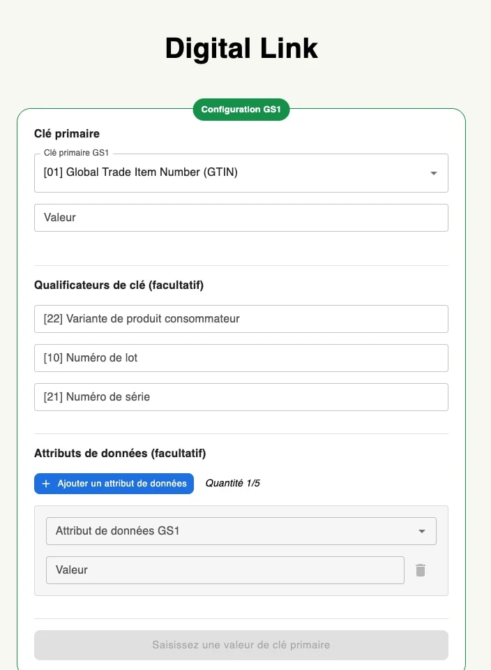 La carte Configuration GS1 du générateur : le sélecteur de clé primaire réglé sur GTIN, les trois qualificateurs de clé facultatifs et la section des attributs de données La carte Configuration GS1 du générateur : le sélecteur de clé primaire réglé sur GTIN, les trois qualificateurs de clé facultatifs et la section des attributs de données